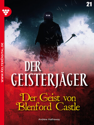 cover image of Der Geisterjäger 21 – Gruselroman